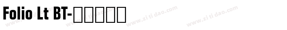 Folio Lt BT字体转换